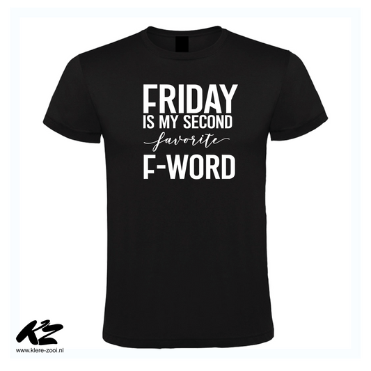 Friday Is My Second Favorite F-Word