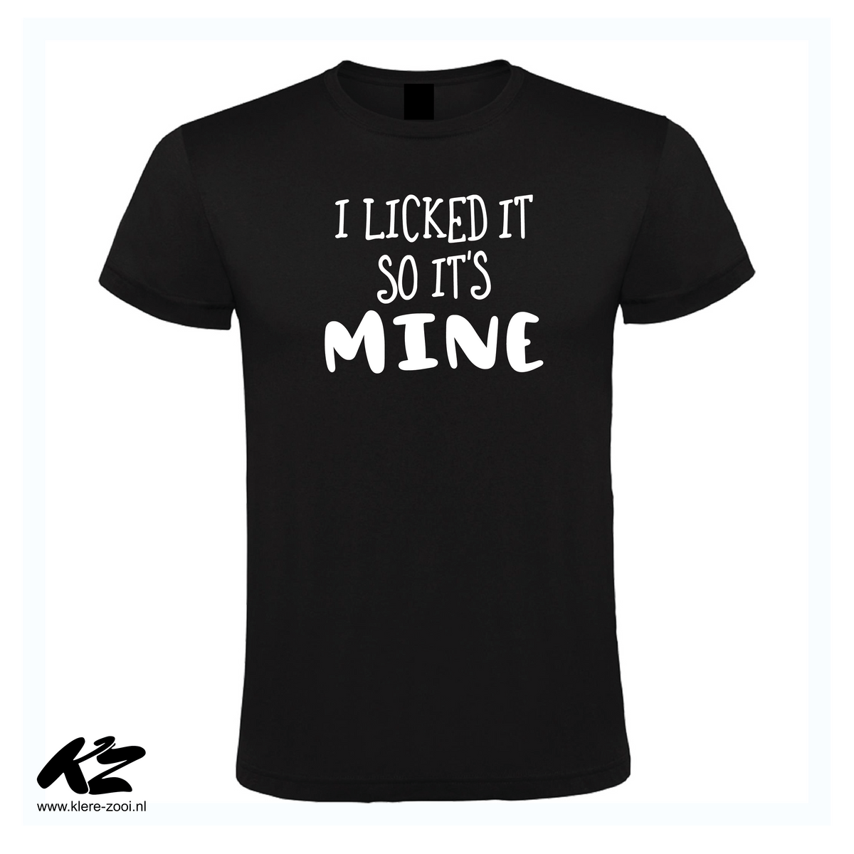 I Licked It, So It's Mine