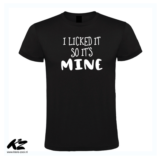 I Licked It, So It's Mine