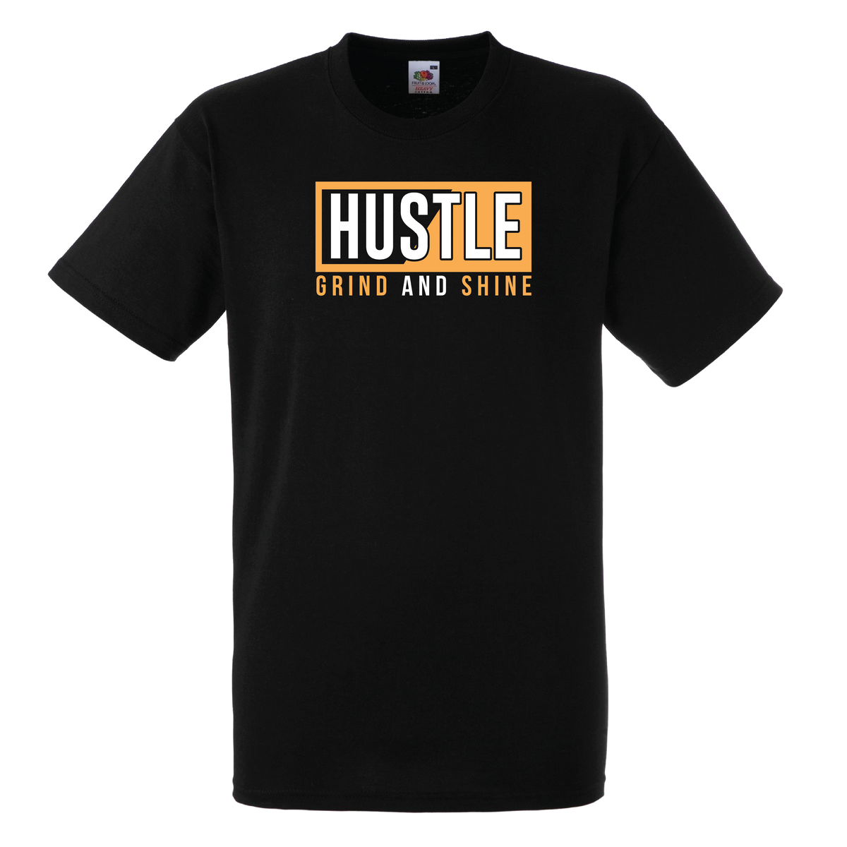Hustle, Grind & Shine