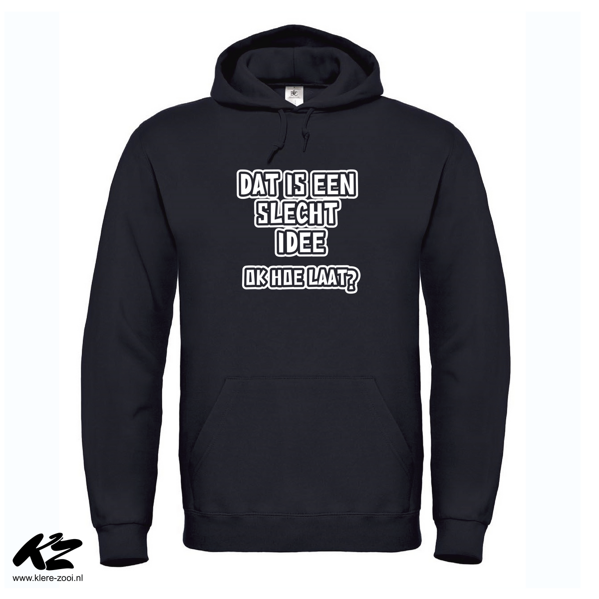 Dat Is Een Slecht Idee