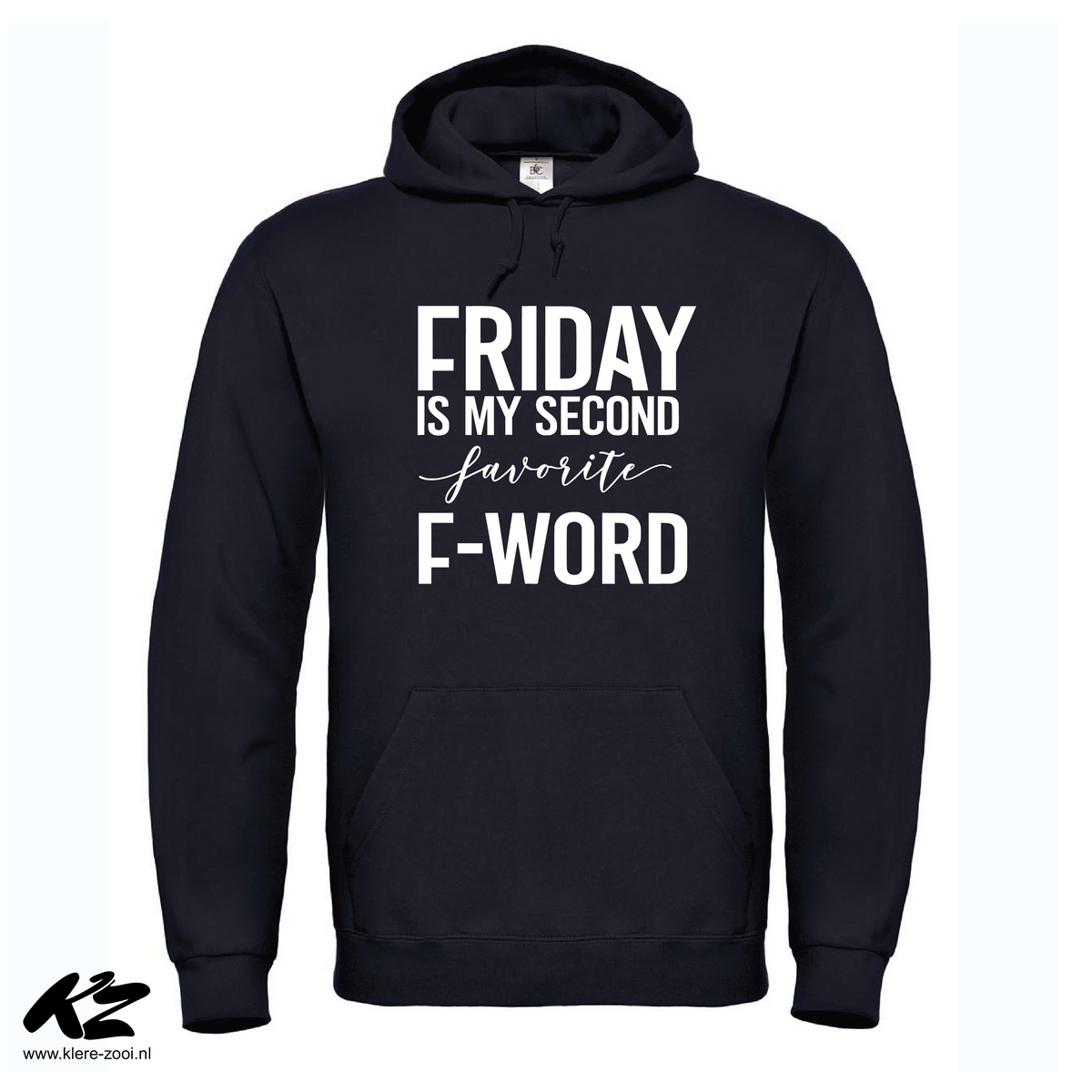 Friday Is My Second Favorite F-Word