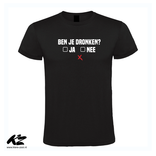 Ben Je Dronken?