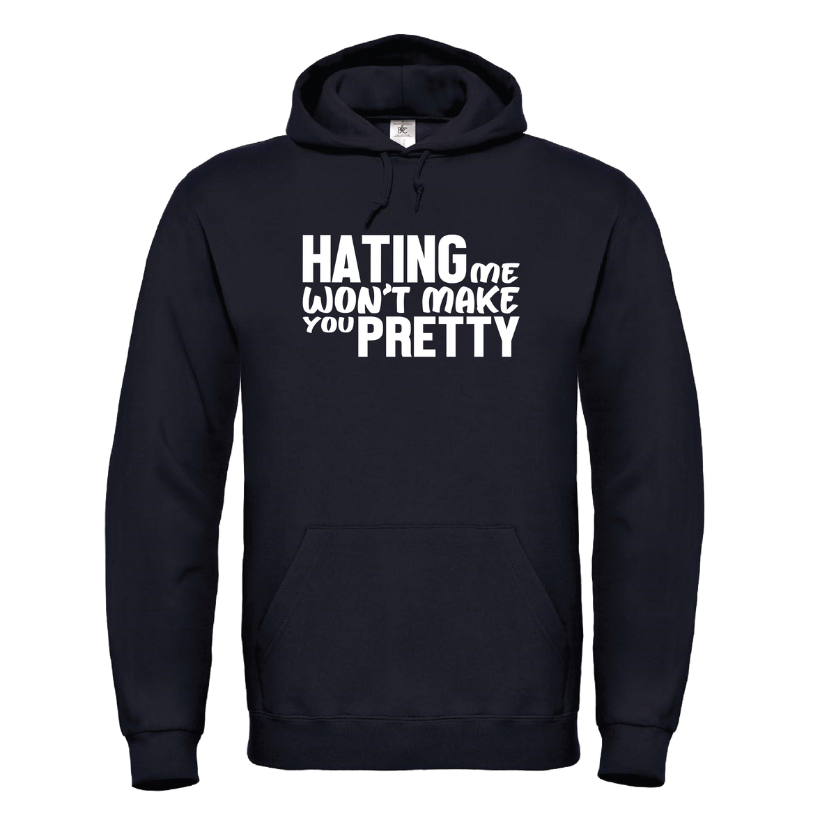 Hating Me Won't Make You Pretty
