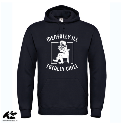 Mentally Ill, Totally Chill