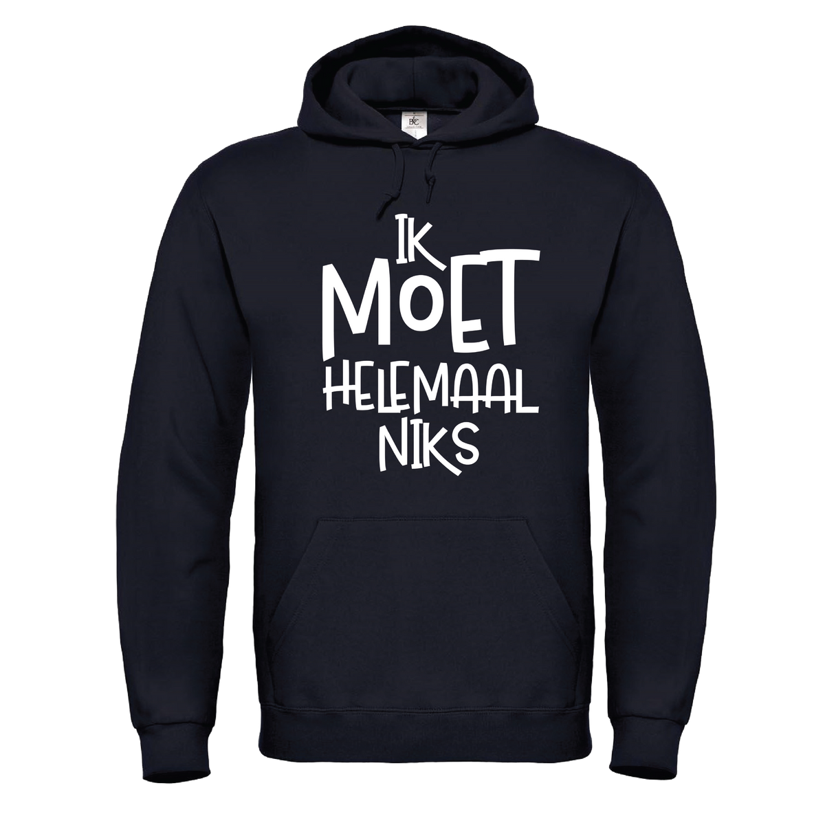 Ik Moet Helemaal Niks