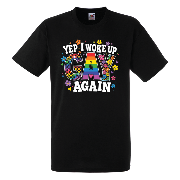 Yep I Woke Up Gay Again