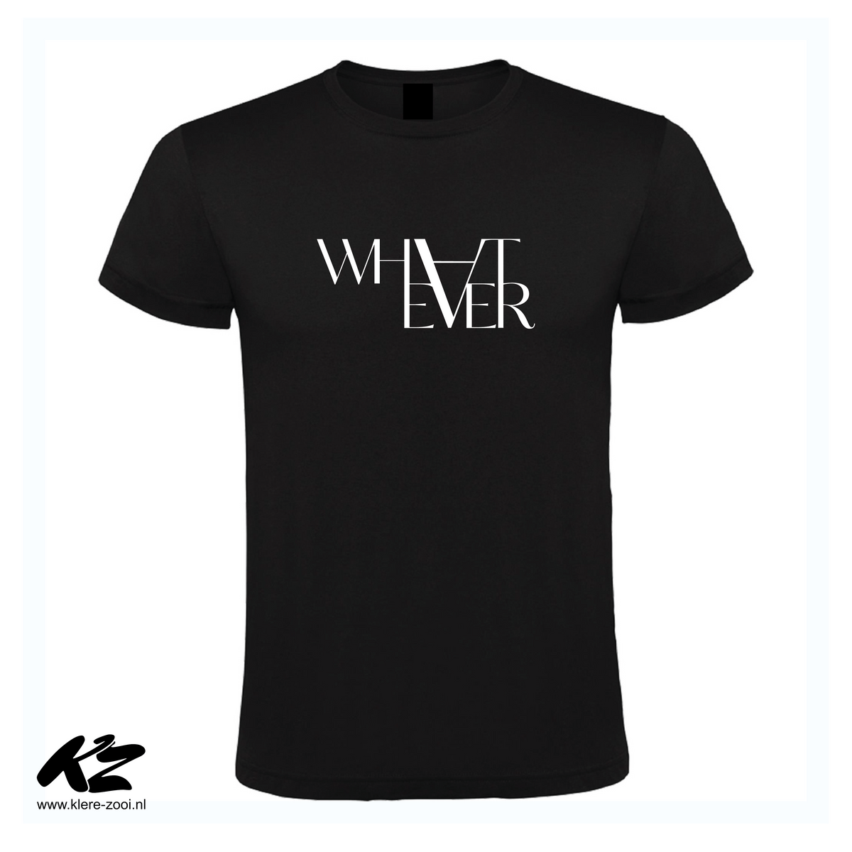 Whatever