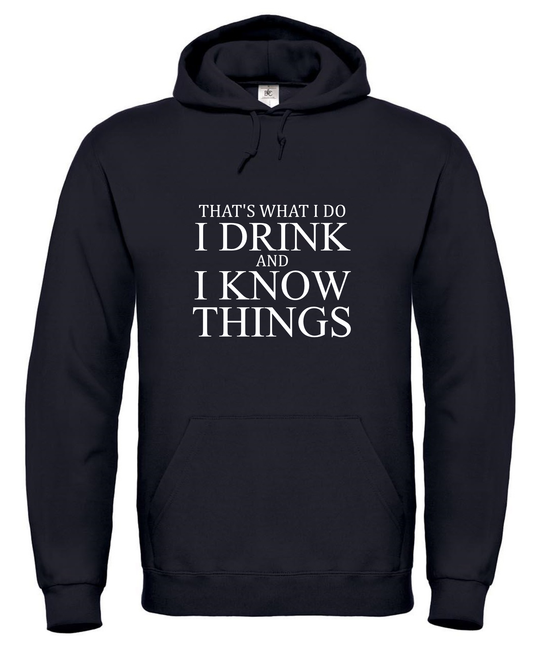 That's What I Do, I Drink and I Know Things