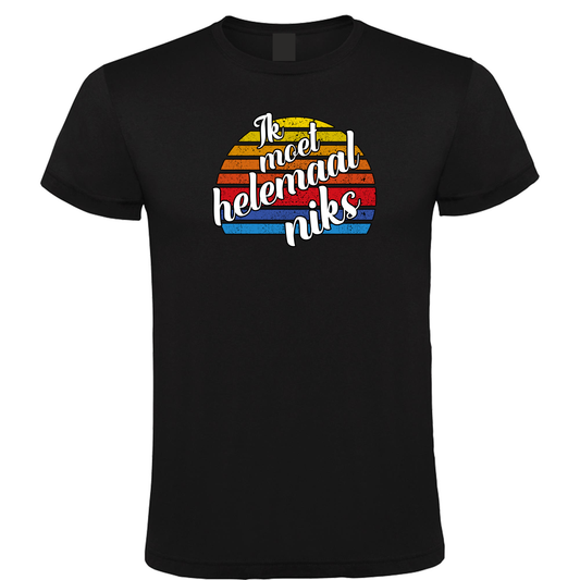 Ik Moet Helemaal Niks [Retro]