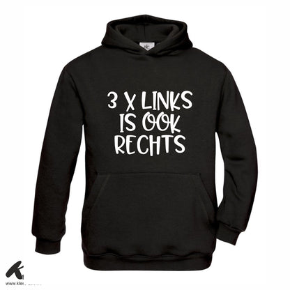 3x Links is Ook Rechts