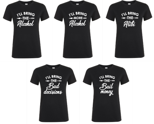 I’ll Bring The Alcohol - 5x Dames T-Shirts